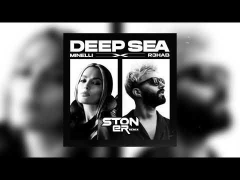 Minelli x R3HAB - Depp Sea ( Stoner After Remix )