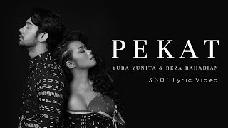 Yura Yunita &amp; Reza Rahadian - Pekat (360° Lyric Video)