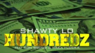 Shawty Lo - Hundredz ft. Waka Flocka and Ron Browz