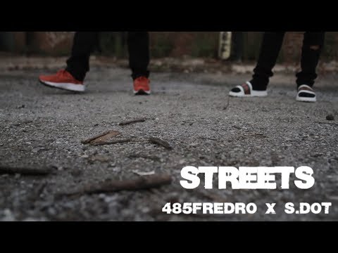 485Fredro x S.dot - Streets | Shot By @prince485