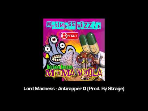 Lord Madness - Antirapper 0 (Prod. By Strage)