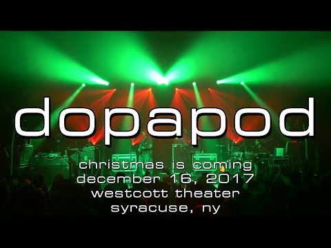 Dopapod: Christmas is Coming [4K] 2017-12-16 - Westcott Theater; Syracuse, NY