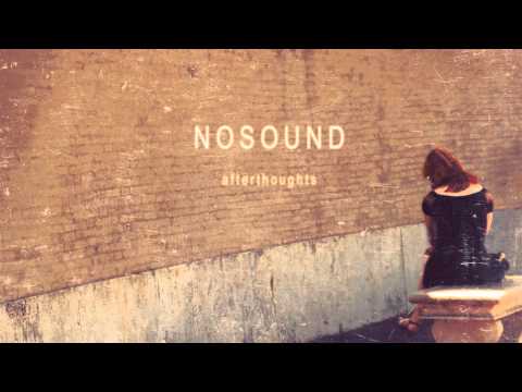 Nosound - Afterthought (HD)