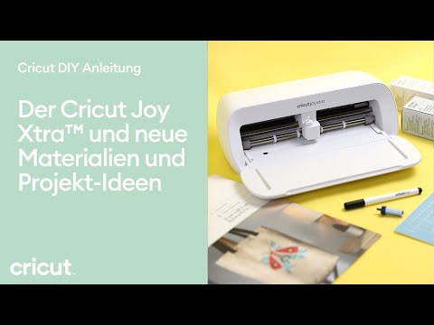 Der Cricut Joy Xtra™, neue Materialien und Projekt-Ideen