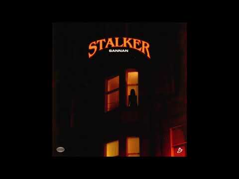 Sannan - Stalker (Official Audio)