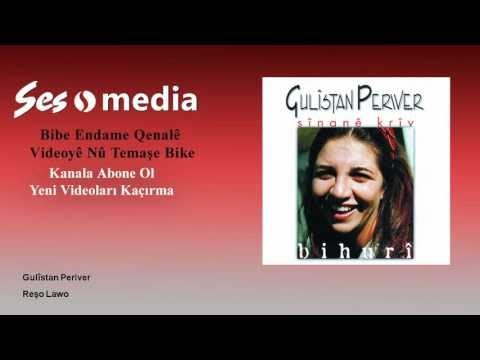 Gulîstan Perwer - Reşo Lawo
