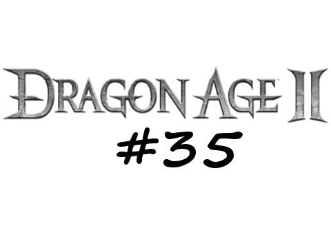 Dragon Age II Walkthrough HD Episode 35: 'Splanin to Do