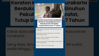 Kabar Duka: PB XIII Raja Keraton Surakarta Berpulang, Dimakamkan di Astana Raja-Raja Mataram Imogiri