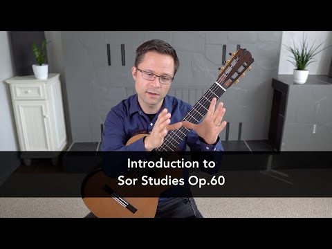 Introduction to Fernando Sor's 25 Progressive Studies, Op.60 for Classical Guitar