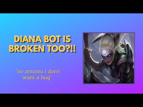 DIANA BOT IS THIS BROKEN???  | League of Legends Out of Role Gameplay!