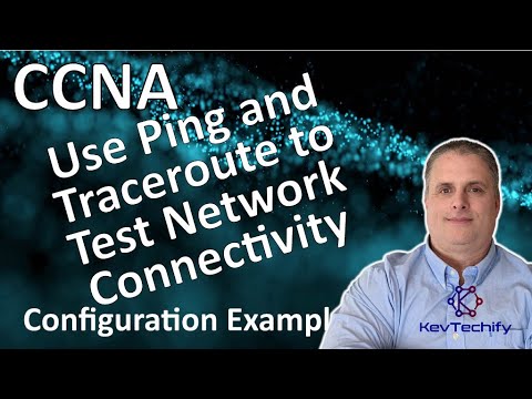 Use Ping and Traceroute to Test Network Connectivity- ICMP - Lab 13.2.7 - CCNA - KevTechify | vid 22