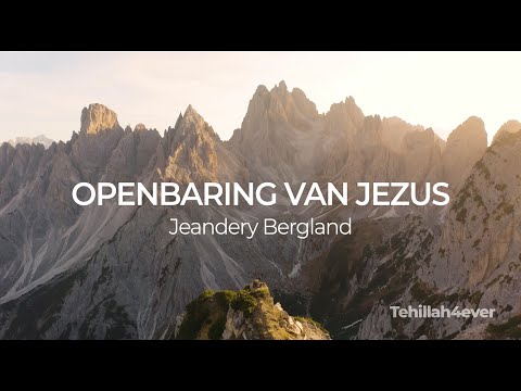 Openbaring van Jezus - Jeandery Bergland Tehillah4ever (Official Lyric Video)