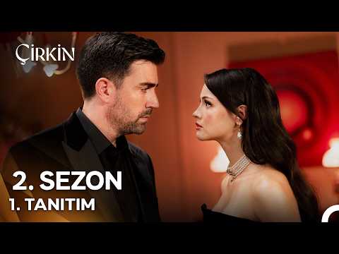 Çirkin 2. Sezon Yeni Bölüm Tanıtımı