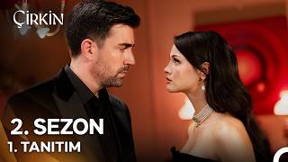 Çirkin 2. Sezon Yeni Bölüm Tanıtımı