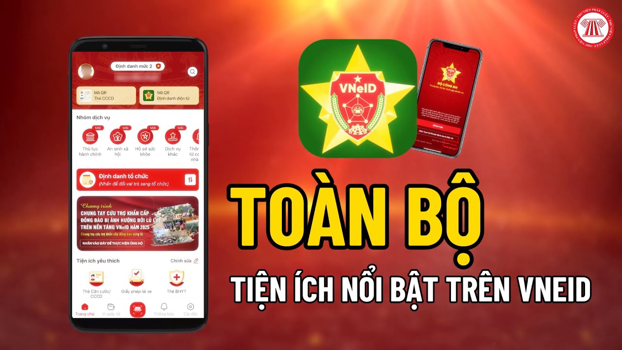 Toàn bộ tiện ích nổi bật trên VNeID mà người dân cần biết