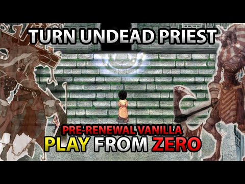 Turn Undead Priest from Zero - Ragnarok Online Pre-Renewal