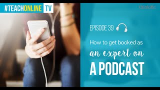How To Get Interviewed On Podcasts To Promote Your Business