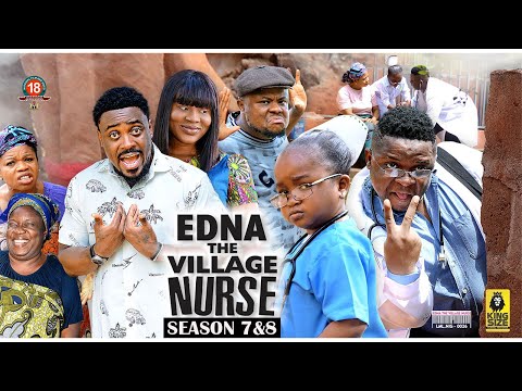 EDNA THE VILLAGE NURSE (SEASON 7&8) {TRENDING NEW MOVIE}-2023 LATEST NIGERIAN NOLLYWOOD MOVIES #2023