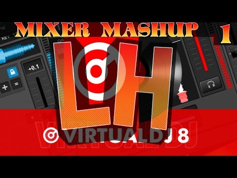 MIXER MASHUP - LUK4S HOTZ
