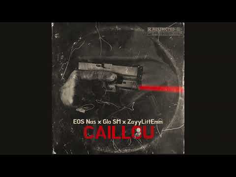 EOS Nas x Glo SM x ZayyLiftEmm - Caillou
