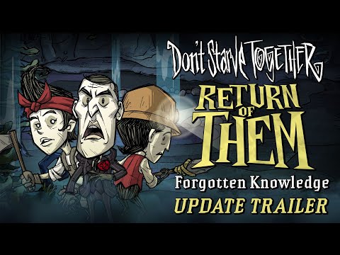 Don't Starve Together: Return of Them - Forgotten Knowledge [Update Trailer]