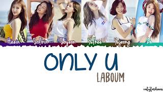 Laboum - Only U Lyrics [Color Coded_Han_Rom_Eng]