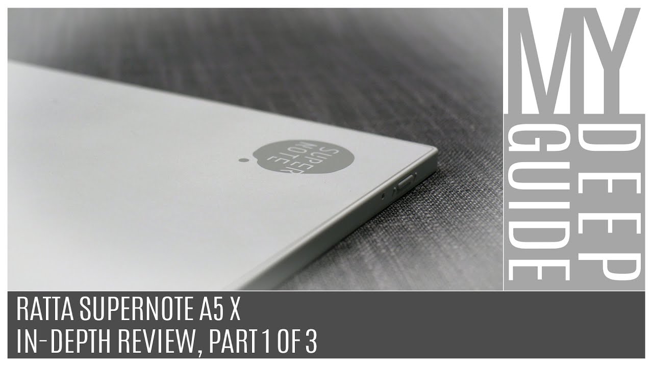 Ratta Supernote A5 X: In-Depth Review, Part 1 of 3