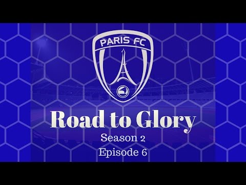 FM17 Road to Glory - Paris FC - S.2 Ep.6 Bordeaux!