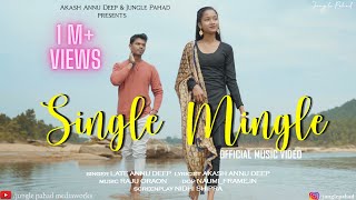 Single Mingle  Official Music Video  Jungle Pahad 