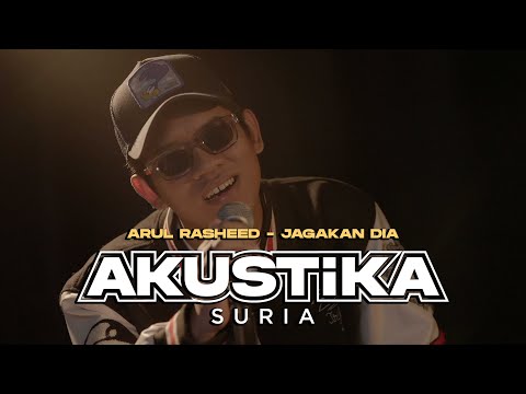 Arul Rasheed - Jagakan Dia (LIVE) #AkustikaSuria