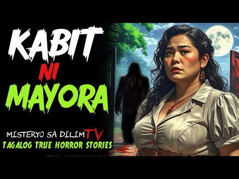 KABIT NI MAYORA | Pinoy Horror Story | Kwentong Kulam