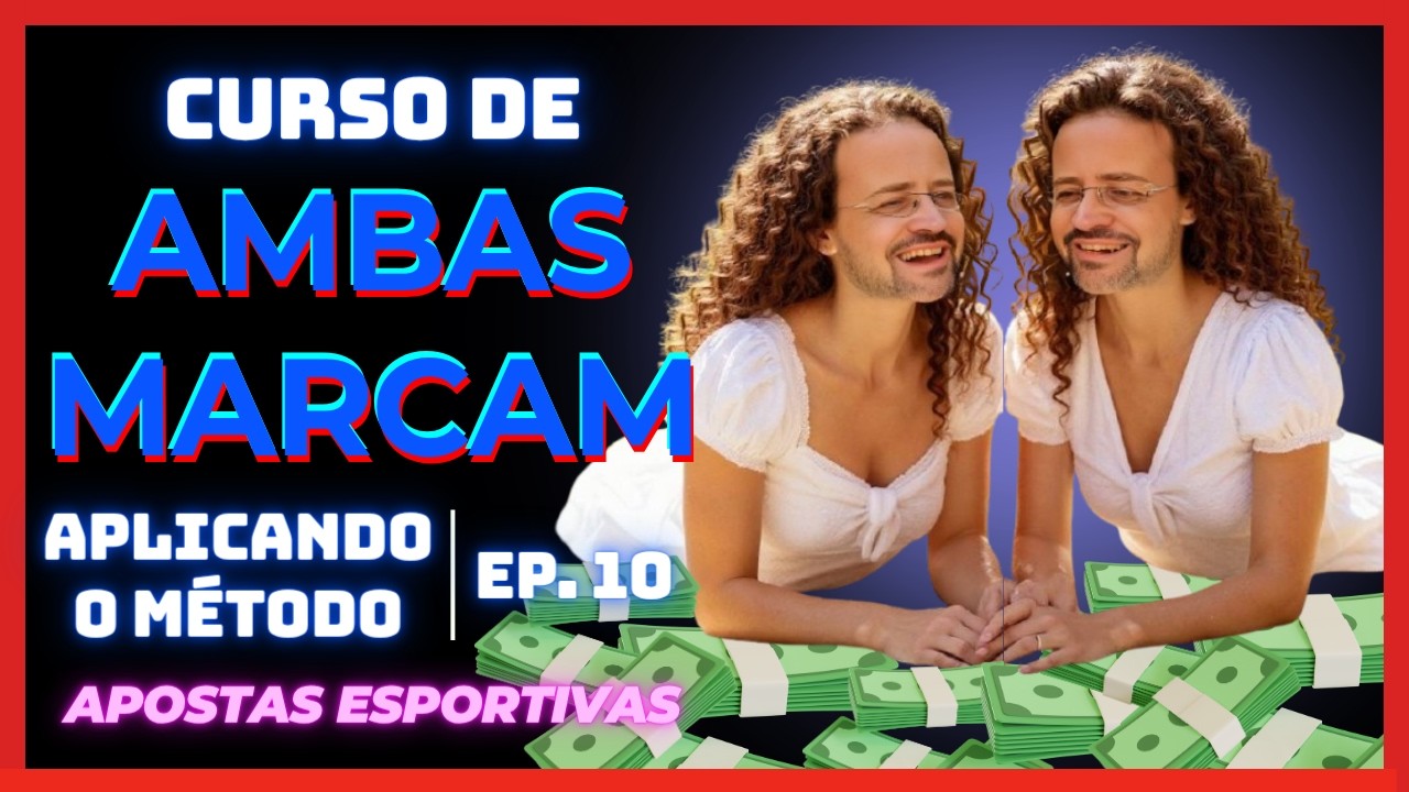 Saiba Quais Foram Os Resultados Parciais No AMBAS MARCAM | Apostas Esportivas | Ep. 10