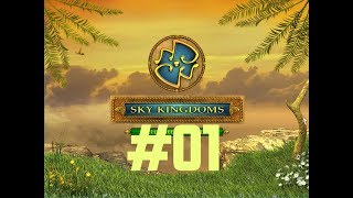 Sky Kingdom ! Episode #01 : DRAGONS AND CRYSTALS