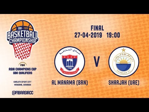 Sharjah (UAE) vs Manama (BRN) - FINAL - Full Game - FIBA Asia Champions Cup 2019