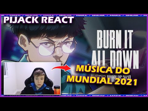 PIJACK REACT MÚSICA WORLDS 2021 - Burn It All Down (ft. PVRIS)
