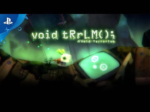 void tRrLM(); //Void Terrarium - Story Trailer | PS4 thumbnail