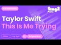 Taylor Swift This Is Me Trying Karaoke Piano