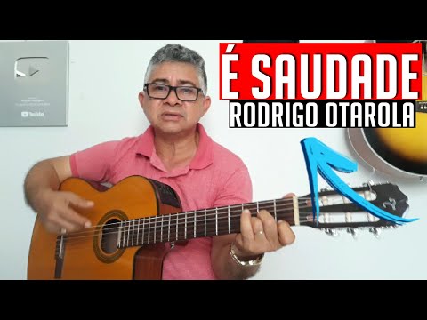É Saudade - Rodrigo Otarola