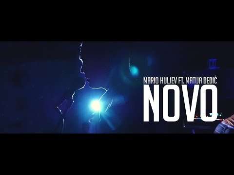 Mario Huljev feat. Matija Dedić - Novo (OFFICIAL VIDEO)