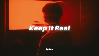 Ghostly Kisses - Keep It Real (Lyrics)