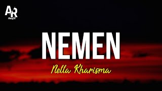 Download lagu Nemen - Nella Kharisma (LIRIK) mp3