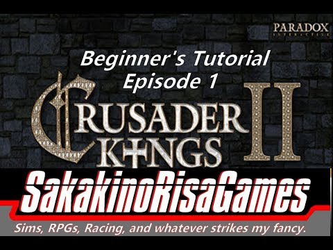 Crusader Kings 2 - Tutorial for Absolute Beginners - 1 - Menus