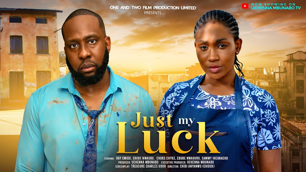 JUST MY LUCK - EBUBE NWAGBO, RAY EMODI, CHUCKS CHYKE, EBUBE NWAGURU latest 2024 nigerian movie