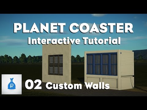 Planet Coaster: Interactive Tutorial Park [Ep 2] - Custom Walls