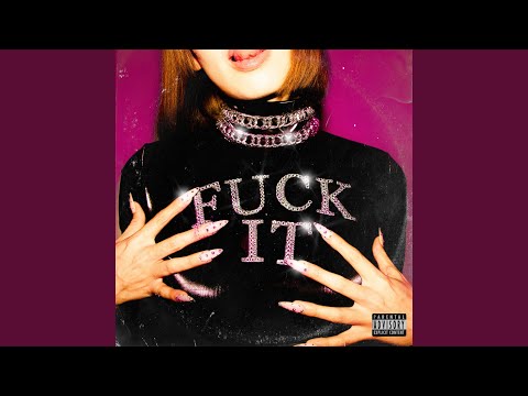 Fuck It