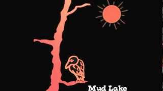 Mockingbirds - Mud Lake