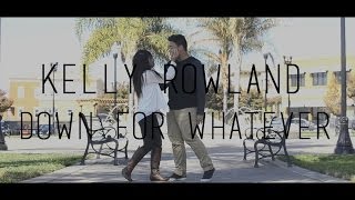 Kelly Rowland - Down for Whatever Choreography | Karl Nad + Monica Hoang
