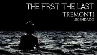 Tremonti - The First The Last (Legendado PT/BR)