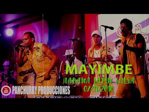 MAYIMBE CONCIERTO COMPLETO // HABANA LATIN SALSA 07/11/2010