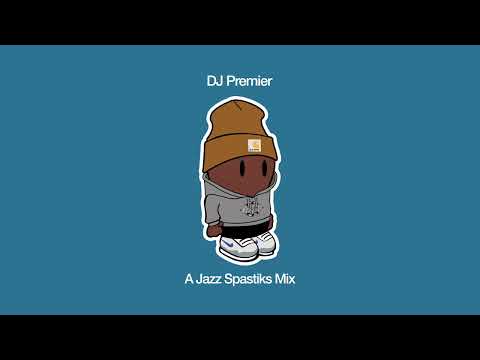 DJ PREMIER Mix - by Jazz Spastiks